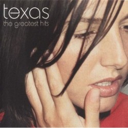 Texas The Greatest Hits...