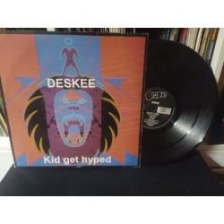 Deskee Kid Get Hyped 12"