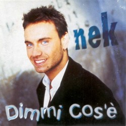 Nek Dimmi Cos'è CD