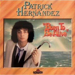 Patrick Hernandez Born To...